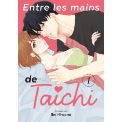 ENTRE LES MAINS DE TAICHI TOME 01
