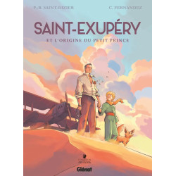 SAINT EXUPERY ET L'ORIGINE DU PETIT PRINCE INTEGRALE