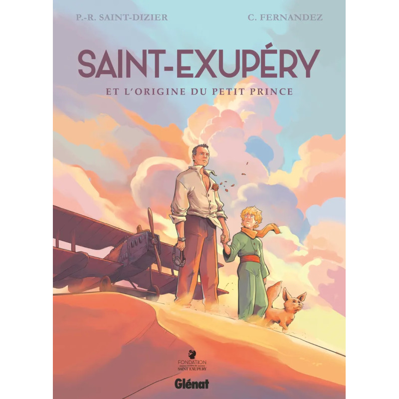 SAINT EXUPERY ET L'ORIGINE DU PETIT PRINCE INTEGRALE