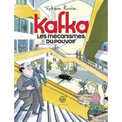 KAFKA LES MECANISMES DU POUVOIR