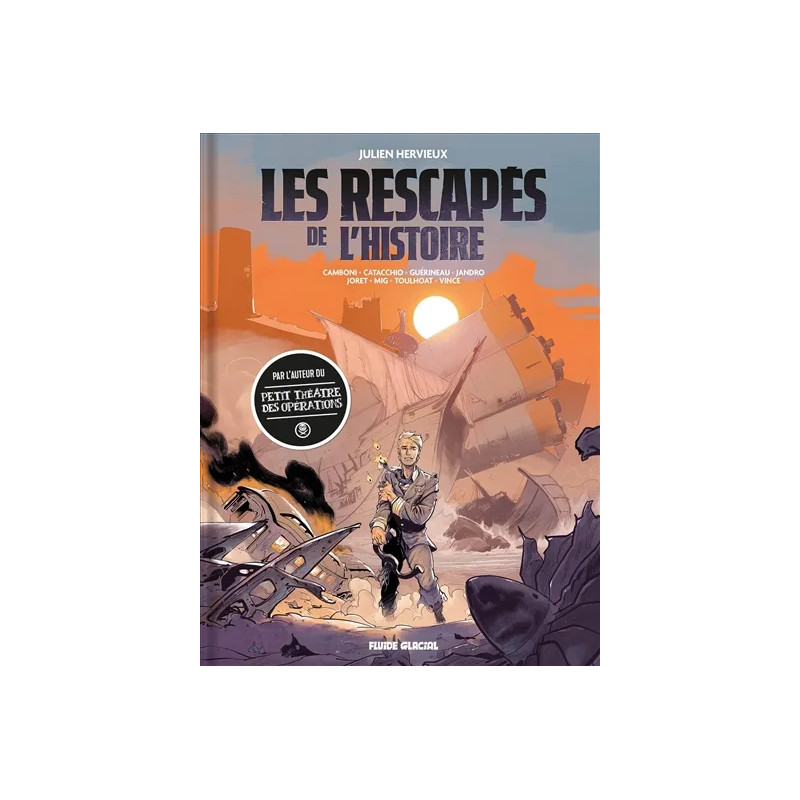 LES RESCAPES DE L'HISTOIRE TOME 1