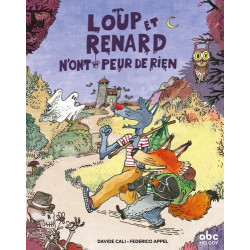 LOUP ET RENARD N ONT PEUR DE RIEN