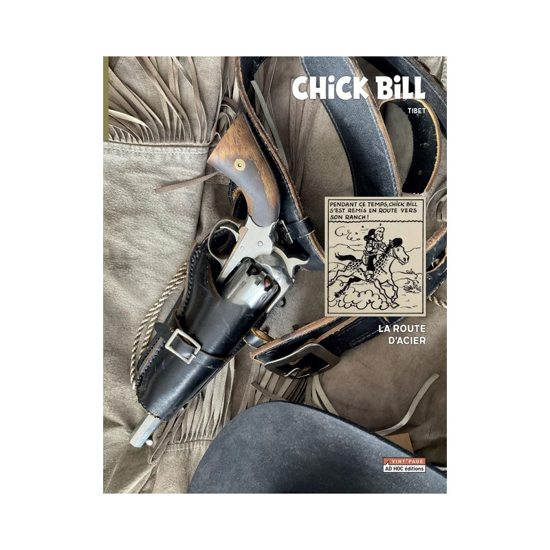 CHICK BILL LA ROUTE D ACIER FAC SIMILE