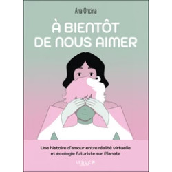 A BIENTOT DE NOUS AIMER