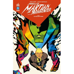 PACK DÉDICACE JAVIER RODRIGUEZ : ABSOLUTE MARTIAN MANHUNTER JAQUETTE