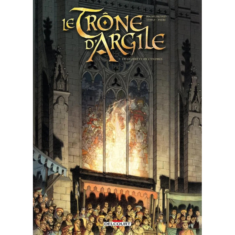 LE TRONE D ARGILE T07 DE GLOIRE ET DE CENDRES