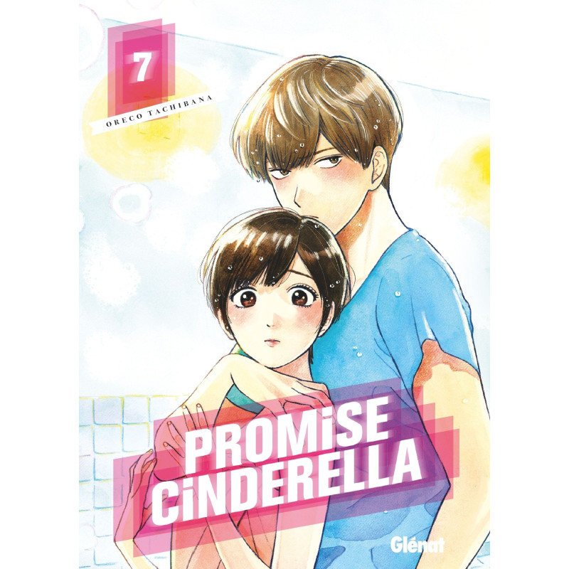 PROMISE CINDERELLA TOME 07