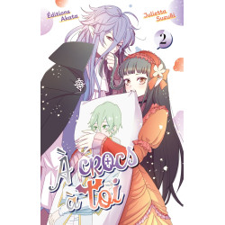 A CROCS A TOI TOME 02