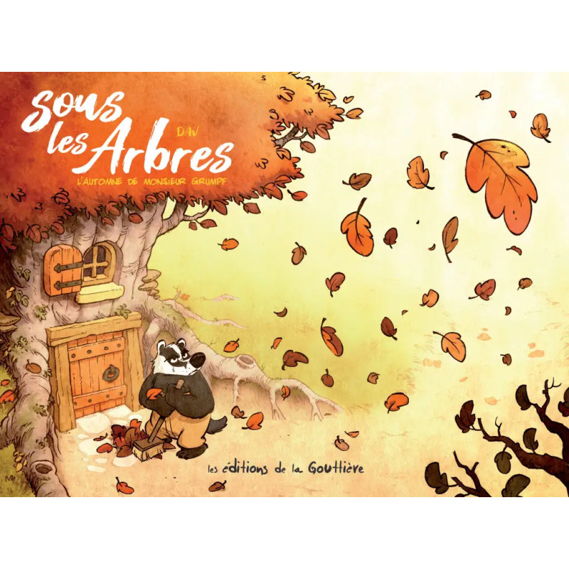 SOUS LES ARBRES L AUTOMNE DE MONSIEUR GRUMPF T1