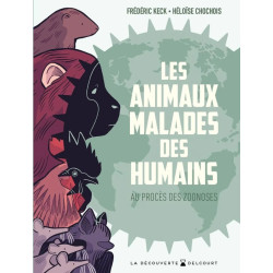 LES ANIMAUX MALADES DES HUMAINS AU PROCES DES ZOONOSES