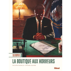 GUERRES SECRETES LA BOUTIQUE AUX HORREURS MK ULTRA TOME 2