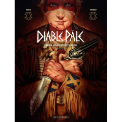 DIABLE PALE ET POUR QUELQUES WINCHESTER DE PLUS TOME 1