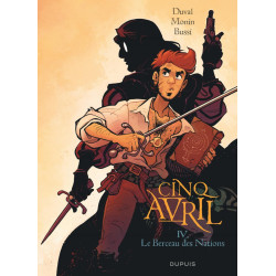 CINQ AVRIL LE BERCEAU DES NATIONS TOME 4