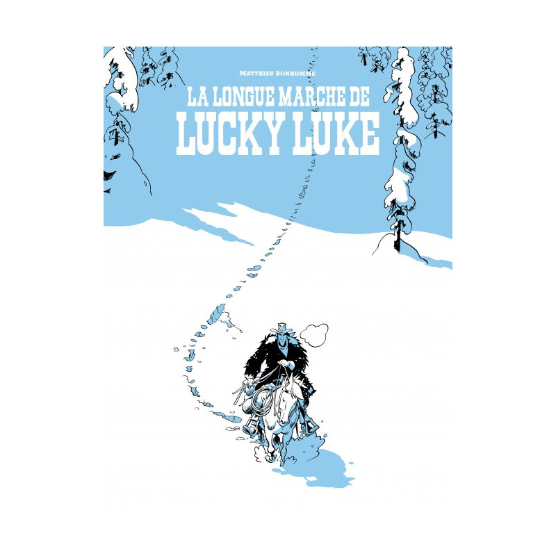 LA LONGUE MARCHE DE LUCKY LUKE EDITION NOIR ET BLANC