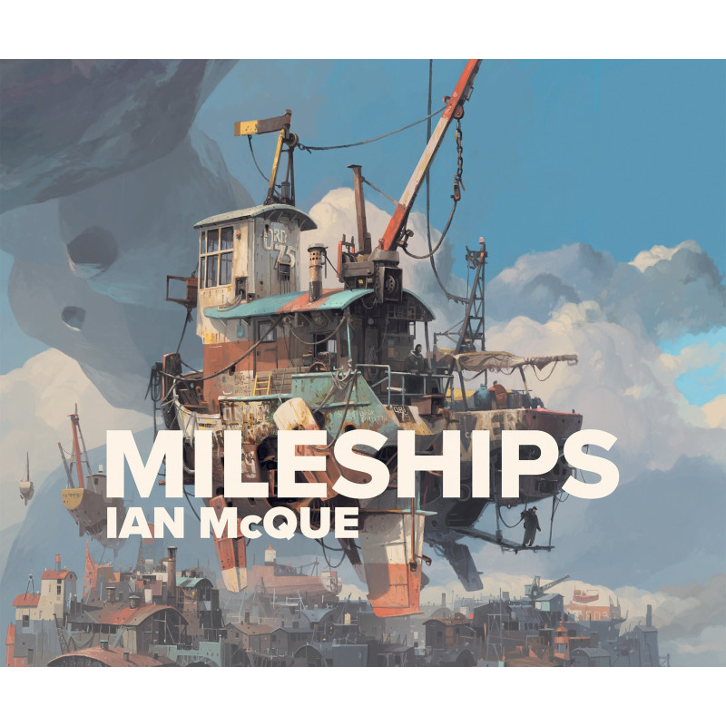 IAN MCQUE MILESHIPS