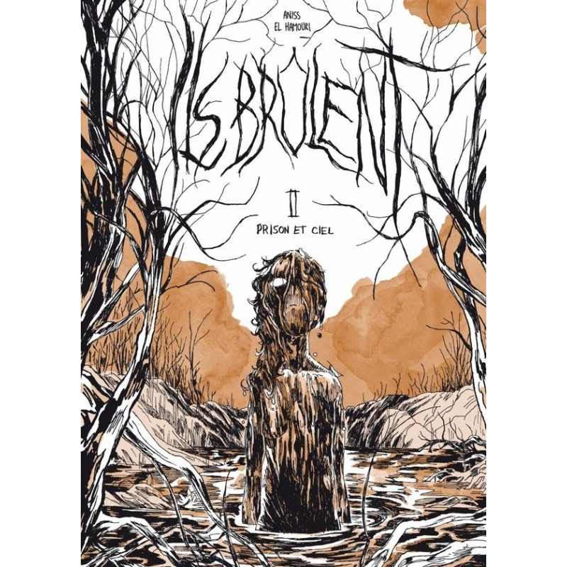 ILS BRULENT PRISON ET CIEL TOME 2