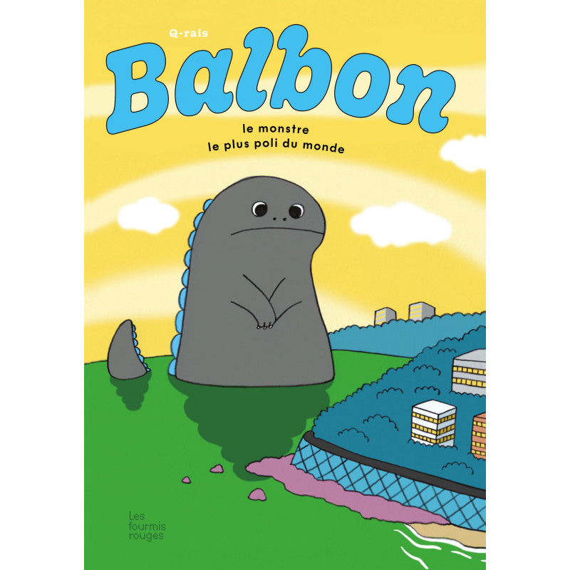 BALBON LE MONSTRE LE PLUS POLI DU MONDE