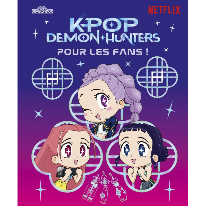 KPOP DEMON HUNTERS POUR LES FANS!