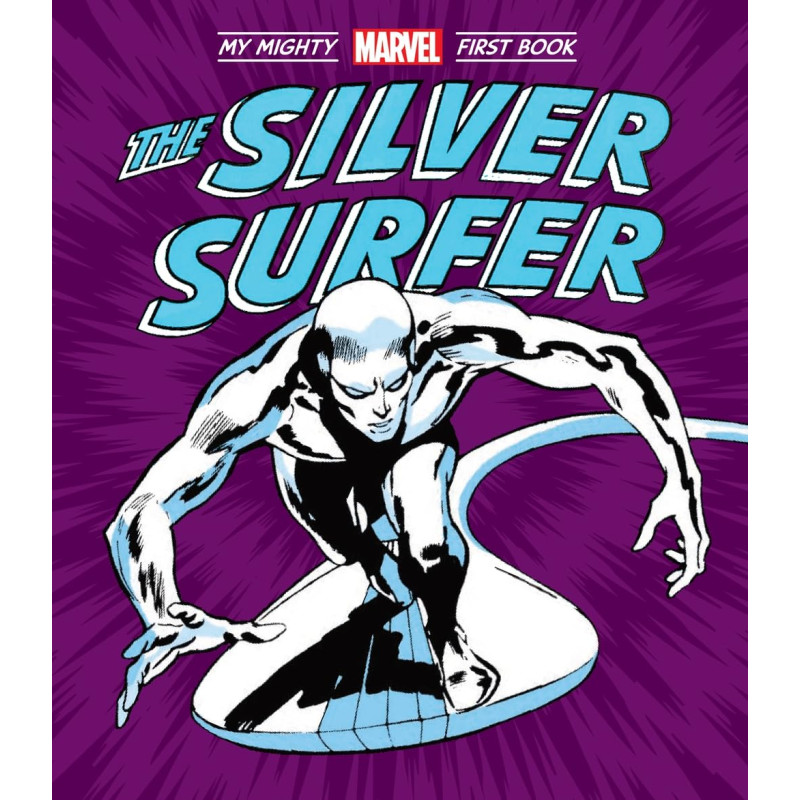 SILVER SURFER MY MIGHTY MARVEL FIRST BOOK