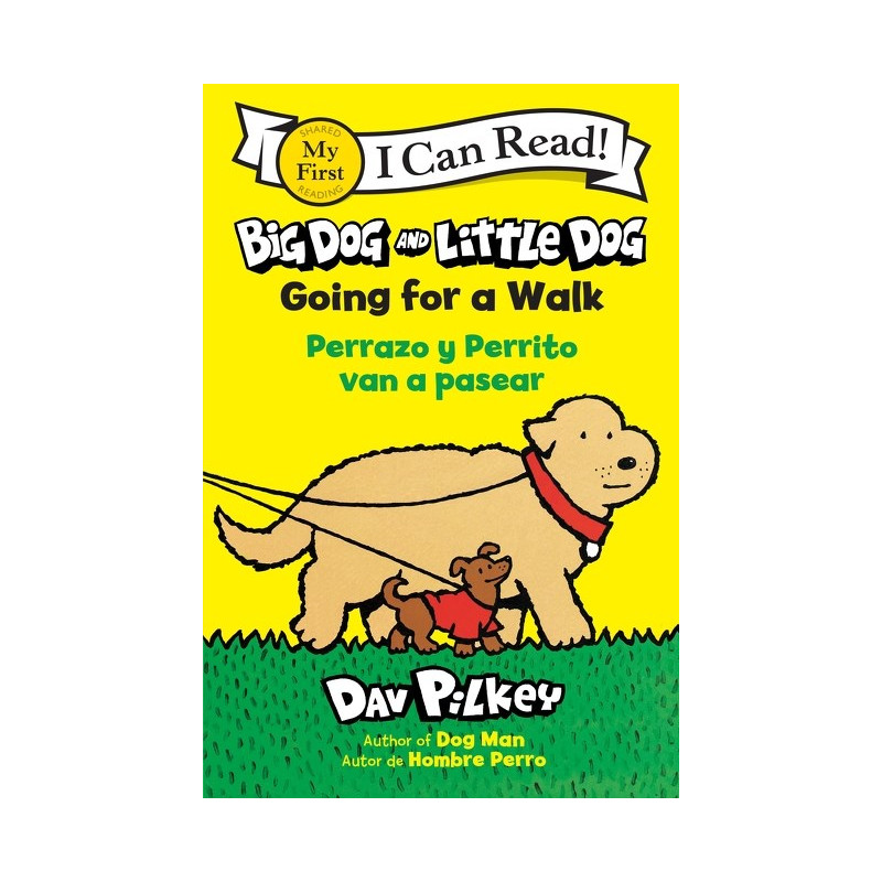 BIG DOG AND LITTLE DOG TP GOING FOR A WALK PERRAZO Y PERRITO VAN A PASEAR (Bilingual Language Edition)