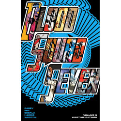 BLOOD SQUAD SEVEN TP VOL 03 WARTIME RATINGS