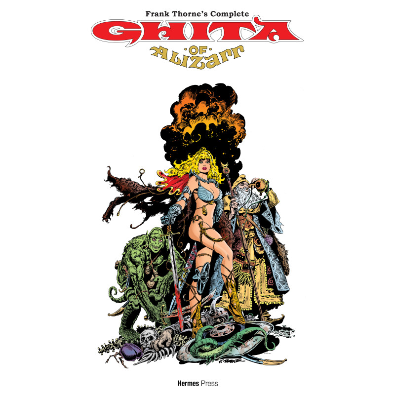 FRANK THORNE LIBRARY HC FRANK THORNES COMPLETE GHITA OF ALIZARR EXPANDED EDITION (MR)