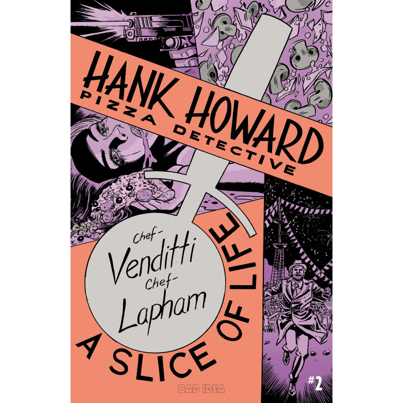 HANK HOWARD PIZZA DETECTIVE A SLICE OF LIFE 2 (OF 2) CVR A DAVID LAPHAM