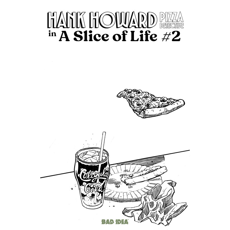 HANK HOWARD PIZZA DETECTIVE A SLICE OF LIFE 2 (OF 2) CVR C DAVID LAPHAM PIZZA SKETCH VAR