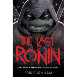 LAST RONIN NOVEL HC A TEENAGE MUTANT NINJA TURTLES NOVEL