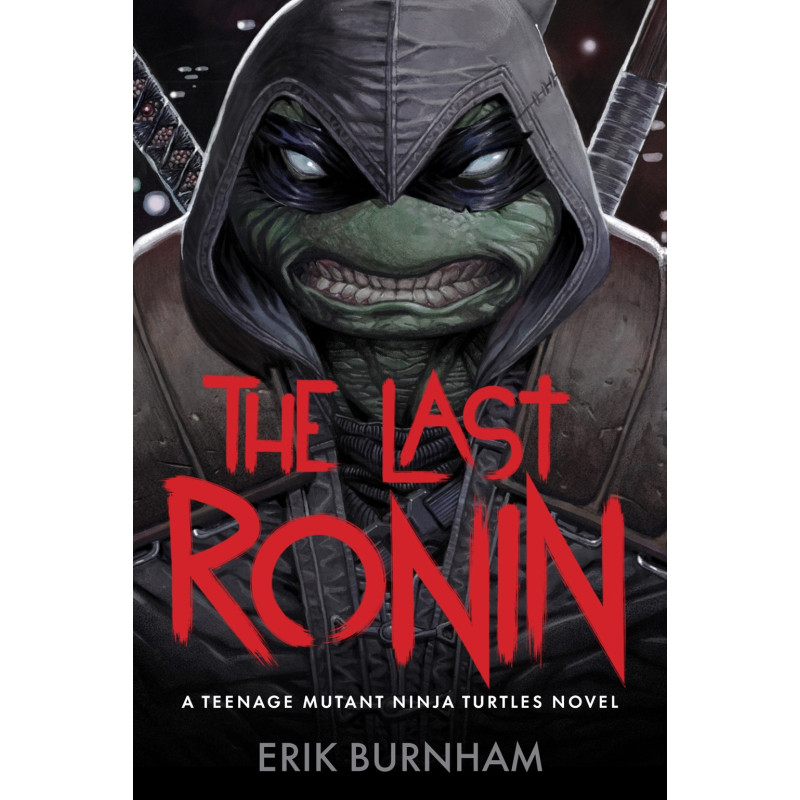LAST RONIN NOVEL HC A TEENAGE MUTANT NINJA TURTLES NOVEL
