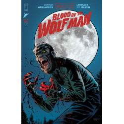 UNIVERSAL MONSTERS BLOOD OF THE WOLF MAN 1 (OF 4) CVR A LEOMACS & PIP MARTIN
