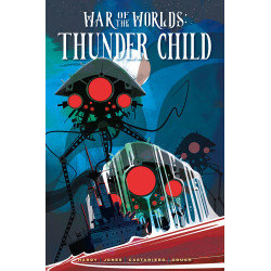 WAR OF THE WORLDS THUNDER CHILD HC DIRECT MARKET EDITION NORM KONYU CVR