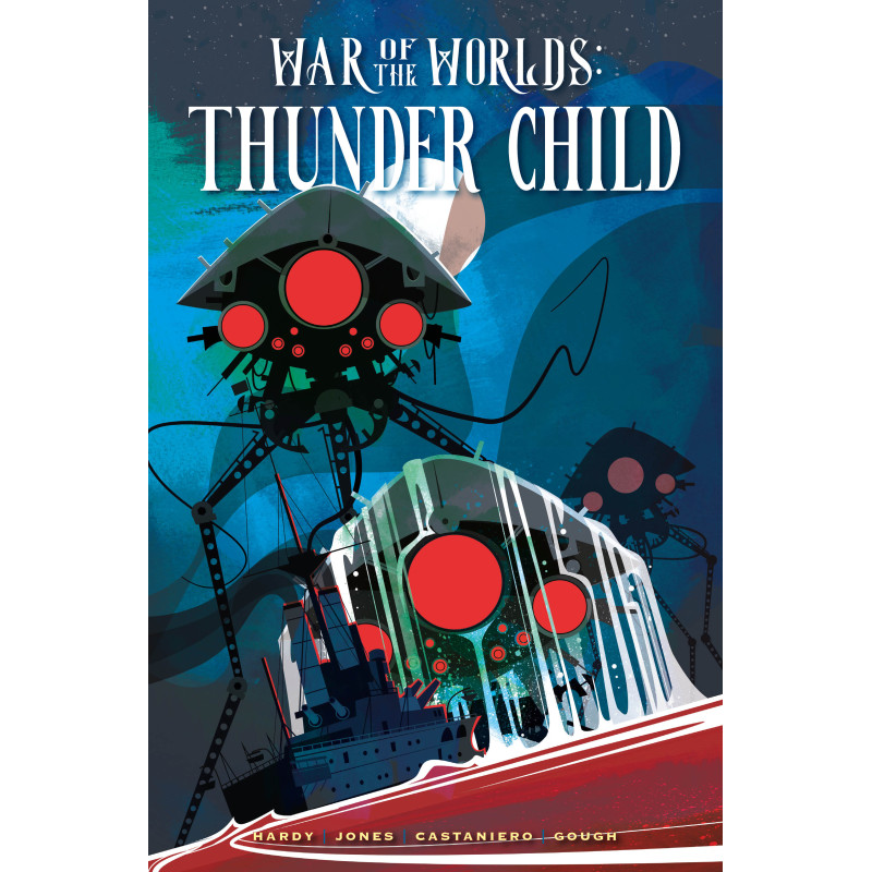 WAR OF THE WORLDS THUNDER CHILD HC DIRECT MARKET EDITION NORM KONYU CVR