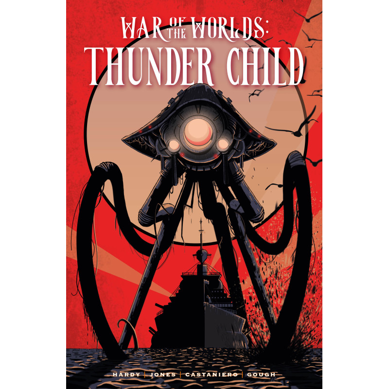 WAR OF THE WORLDS THUNDER CHILD HC REGULAR EDITION TIM DOWLER