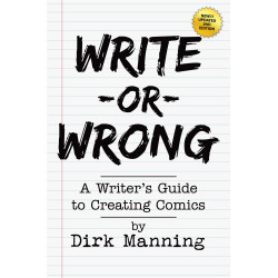 WRITE OR WRONG TP VOL 01 A WRITERS GUIDE TO CREATING COMICS 2ND EDITION