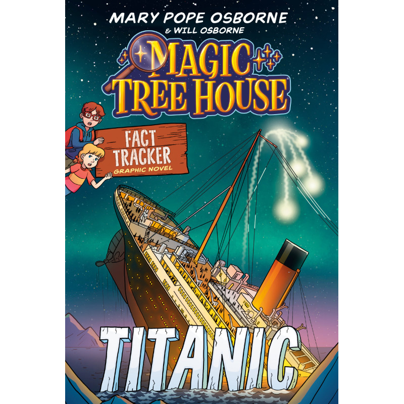 MAGIC TREE HOUSE FACT TRACKER GRAPHIC NOVEL: TITANIC