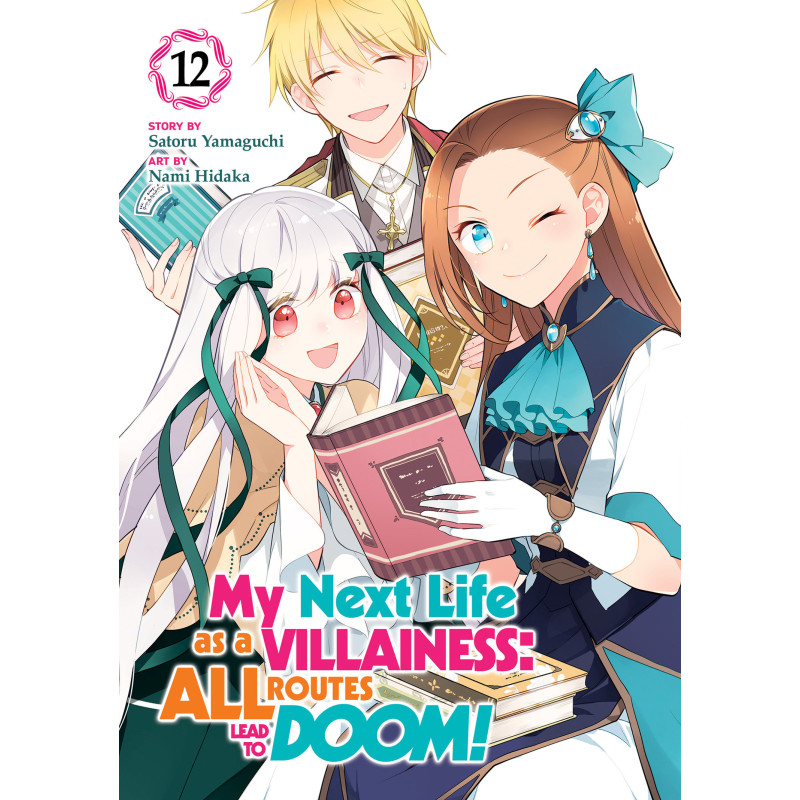 MY NEXT LIFE AS A VILLAINESS: ALL ROUTES LEAD TO DOOM! (MANGA) VOL. 12
