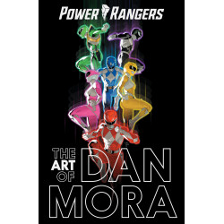 THE POWER RANGERS ART OF DAN MORA