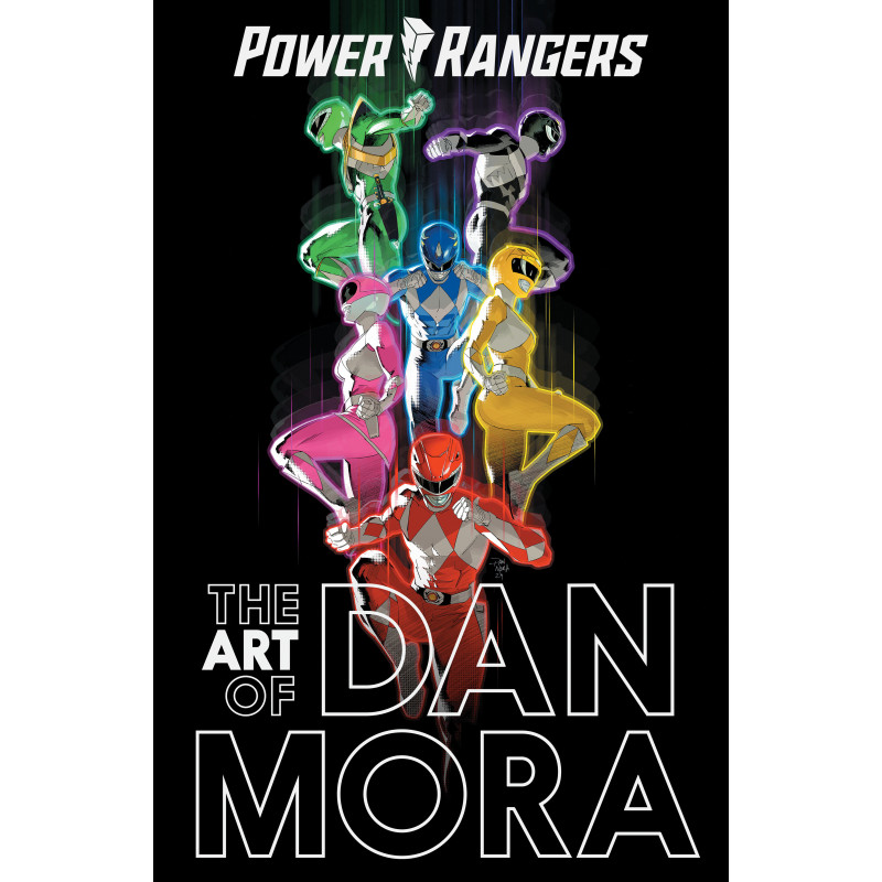 THE POWER RANGERS ART OF DAN MORA