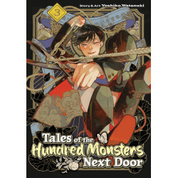 TALES OF THE HUNDRED MONSTERS NEXT DOOR VOL. 3