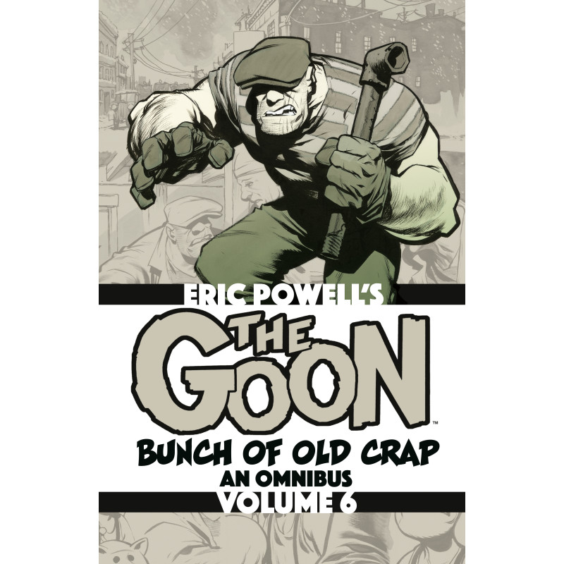 THE GOON: BUNCH OF OLD CRAP OMNIBUS VOLUME 6