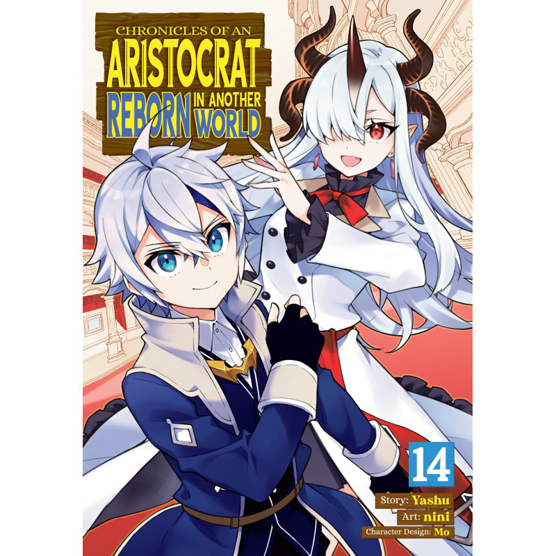 CHRONICLES OF AN ARISTOCRAT REBORN IN ANOTHER WORLD (MANGA) VOL. 14