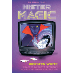 MISTER MAGIC: THE GRAPHIC NOVEL