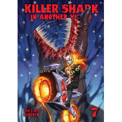 KILLER SHARK IN ANOTHER WORLD VOL. 7