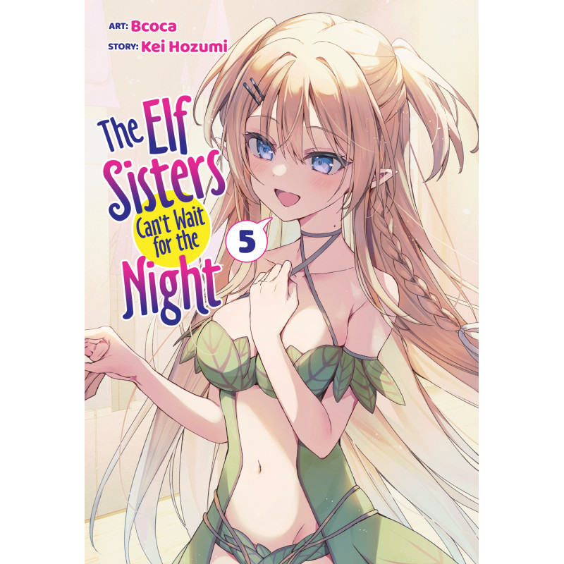 THE ELF SISTERS CAN'T WAIT FOR THE NIGHT VOL. 5