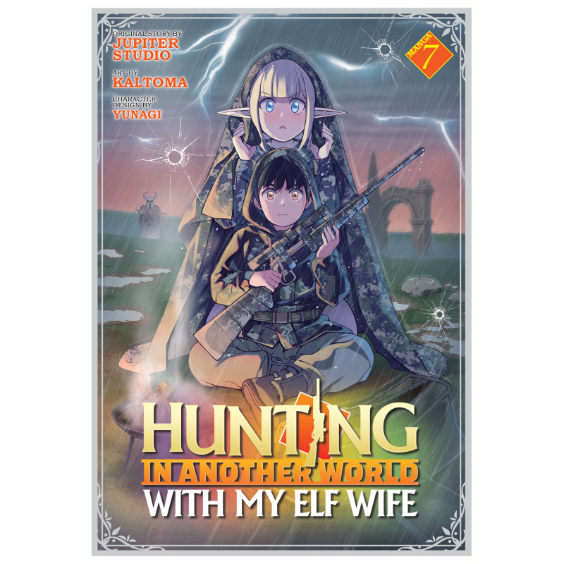 HUNTING IN ANOTHER WORLD WITH MY ELF WIFE (MANGA) VOL. 7