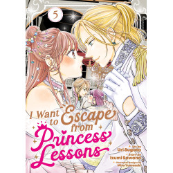 I WANT TO ESCAPE FROM PRINCESS LESSONS (MANGA) VOL. 5