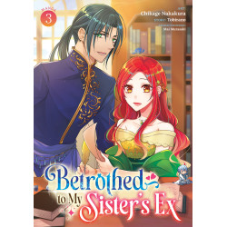BETROTHED TO MY SISTER'S EX (MANGA) VOL. 3