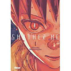 SMOTHER ME TOME 01