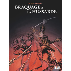 BRAQUAGE A LA HUSSARDE